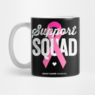 Breast Cancer Awareness for Women Support Squad Mug